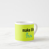 Maak het leven leuk Espressiekop Espresso Kop (Voorkant rechts)