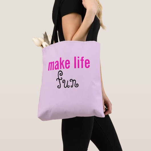 Maak het leven leuk Tote Bag (Dichtbij)