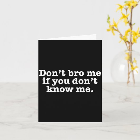 Maak het niet kapot als je me niet kent kaart (Gele Bloem)