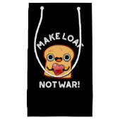 Maak het niet-oorlogsmatig laffe positieve brood d klein cadeauzakje (Voorkant)