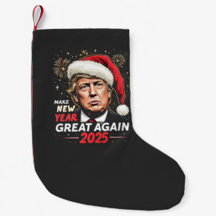 Maak het nieuwe jaar weer geweldig 2025 Trump New  Kleine Kerstsok