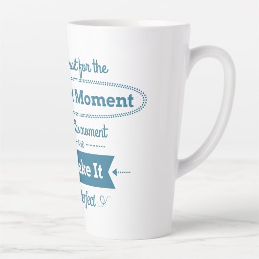 Maak het perfecte moment latte mok (Rechts)