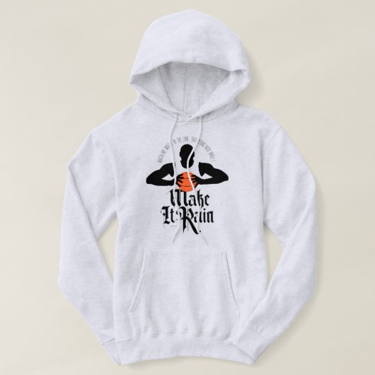 Maak het Regen (Basketball) Hoodie (Design voorkant)