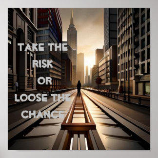 Maak het risico of betreur het gemiste kanscitaat poster