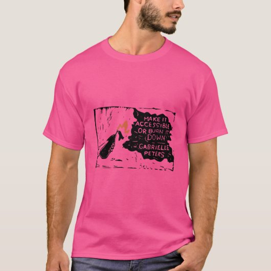 Maak het toegankelijk of brand het af Disability A T-shirt (Voorkant)