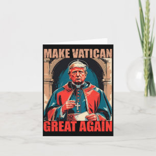 Maak het Vaticaan weer groot - Paus Trump Meme Kaart