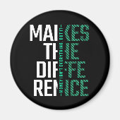 Maak het verschil - Motivatie quote Magneet (Voorkant)