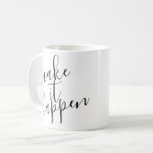 Maak het waar koffiemok (Voorkant links)