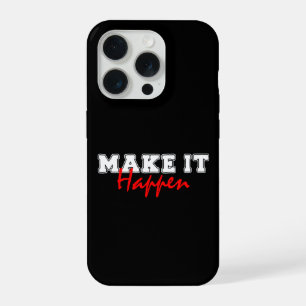 Maak het waar – Vet rode motivatie citaat ontwerp iPhone 15 Pro Case