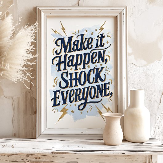 Maak het waar Wall Art Print