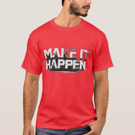 MAAK HET WERKELIJK Krachtige Motiverende Grunge Ty T-shirt