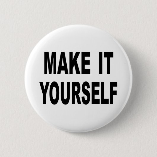 Maak het zelf aan ronde button 5,7 cm (Voorkant)