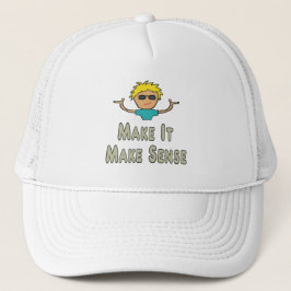 Maak het zinvol trucker pet