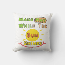 Maak hooi terwijl de zon schijnt kussen