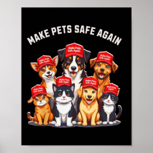 Maak huisdieren weer veilig Grappige Trump-verkiez Poster
