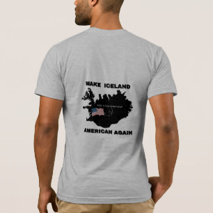 Maak IJsland weer Amerikaans Grappige Landkaart Me T-shirt