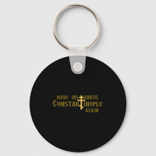 Maak Istanbul Constantinopel Weer Orthodox Christe Sleutelhanger