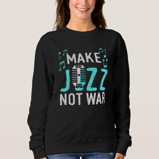 Maak Jazz geen oorlogskleding Trui (Voorkant)