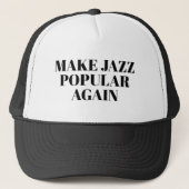 maak jazz weer populair trucker pet (Voorkant)