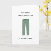 Maak je dikke broek klaar - Kerst Kaart (Gele Bloem)