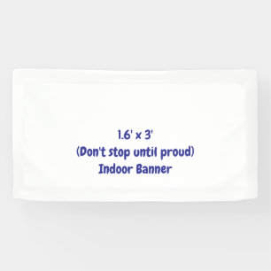 Maak je eigen 1.6' x 3' binnen spandoek