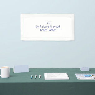 Maak je eigen 1' x 2' binnen spandoek