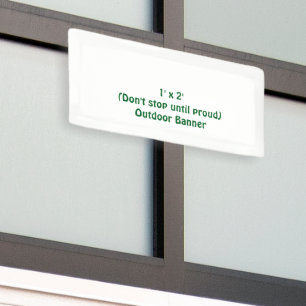 Maak je eigen 1' x 2' buiten spandoek