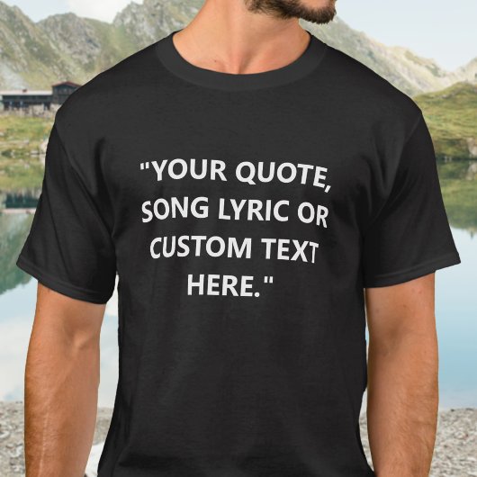 Maak Je Eigen Aangepaste Citaat T-shirt