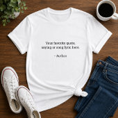Maak Je Eigen Aangepaste Citaat T-shirt