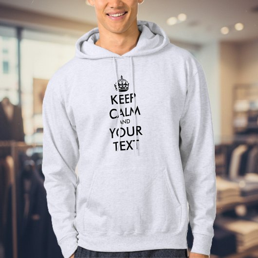 Maak je eigen aangepaste keep calm trui voor manne hoodie