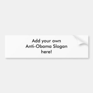 Maak je eigen anti-Obama-bumpersticker! Bumpersticker