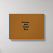 Maak Je Eigen Bruin Canvas Afdruk (Voorkant)