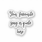 Maak Je Eigen Calligrafie Quote Sticker |  (Voorkant)
