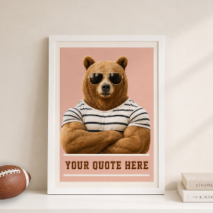 Maak Je Eigen Citaat Aangepaste Beer Poster