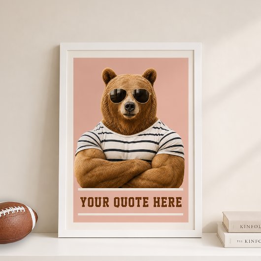 Maak Je Eigen Citaat Aangepaste Beer Poster