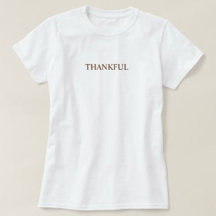 Maak Je Eigen Eenvoudige Typografie Dankbaar Bruin T-shirt