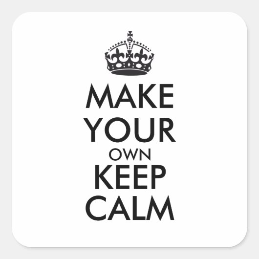 Maak je eigen kalmte - zwart vierkante sticker (Voorkant)