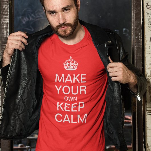 Maak Je Eigen Keep Calm T-Shirt