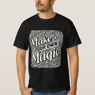 Maak je eigen magie - betoverende typografie T-Shi T-shirt
