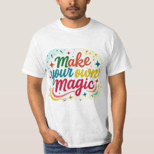 Maak je eigen magie - Inspirerend T-shirt ontwerp