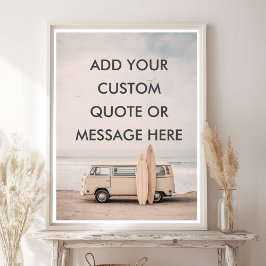 Maak Je Eigen Motiverende Spreuk - Kust Surfen  Poster