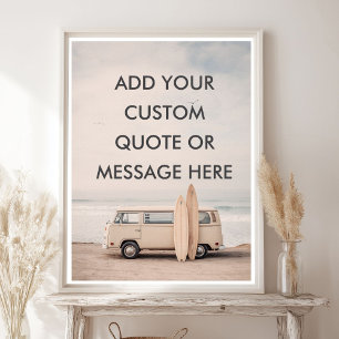Maak Je Eigen Motiverende Spreuk - Kust Surfen  Poster