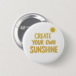 Maak je eigen sunshine quote op ronde button 5,7 cm