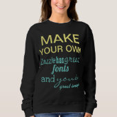 Maak je eigen sweatshirt (Voorkant)