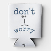 Maak je geen zorgen Beer Happy Typography Blikjeskoeler (Voorkant)