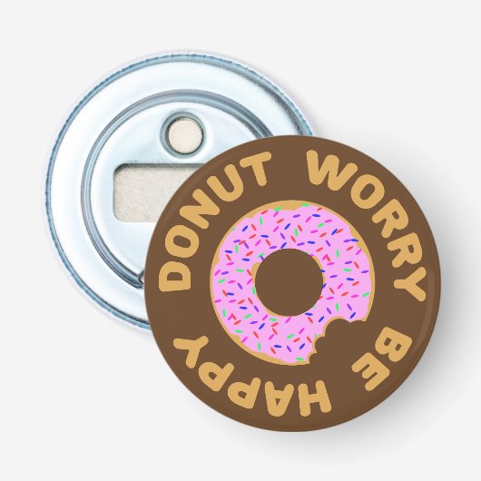 Maak je geen zorgen button flesopener (Voorkant)