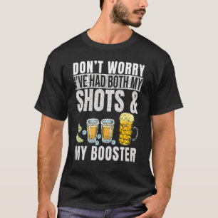 Maak je geen zorgen dat ik allebei mijn schotel-pl t-shirt