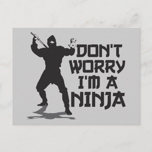 Maak je geen zorgen dat ik een Ninja ben Briefkaart (Voorkant)