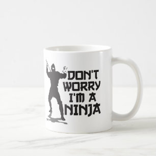 Maak je geen zorgen dat ik een Ninja ben Koffiemok