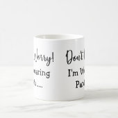 Maak je geen zorgen dat ik mieren... Funny Quote Koffiemok (Center)